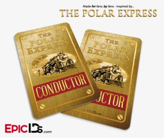 The Polar Express Inspired Train Conductor Id Card"  - Polar Express Train, HD Png Download, Free Download