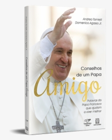 Conselhos De Um Papa Amigo - Livro Conselhos De Um Papa Amigo, HD Png Download, Free Download