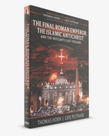 The Final Roman Emperor, The Islamic Antichrist, And - Flyer, HD Png Download, Free Download