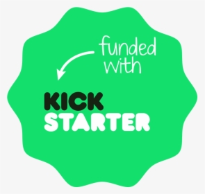 Funded With Kickstarter Badge, HD Png Download, Free Download
