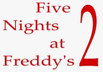 Five Nights At Freddy"s 2 Logo - Five Night At Freddys 2 Png, Transparent Png, Free Download