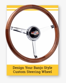Banjo Style Wood Grip Custom Steering Wheel - Custom Classic Steering Wheel, HD Png Download, Free Download