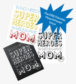 Free Mothers Clipart Superhero - Poster, HD Png Download, Free Download