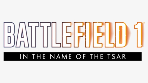 Battlefield 1 In The Name Of The Tsar Png, Transparent Png, Free Download