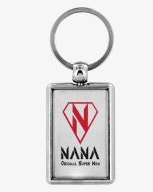 Super Nana Original Super Mom Key Chain - My Husband Meeting You Was Fate, HD Png Download, Free Download