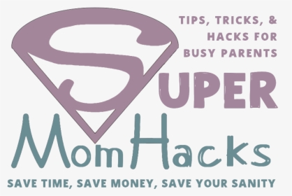 Super Mom Hacks - Poster, HD Png Download, Free Download