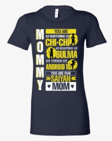 You Are A Saiyan Mom 2- Women Short Sleeve T Shirt - Super Saiyan Mom, HD Png Download, Free Download