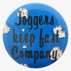 Joggers Keep Fast Company Social Lubricators Button - Calligraphy, HD Png Download, Free Download