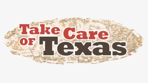 Take Care Of Texas - Take Care Of Texas Logo, HD Png Download, Free Download