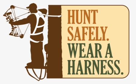Reminding Archers To Hunt Safely And To Wear A Harness - Cast A Fishing Line, HD Png Download, Free Download