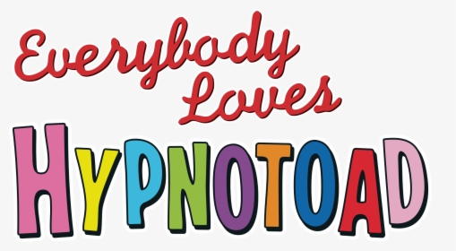 Everybodyloveshypnotoad - Hypnotoad, HD Png Download, Free Download