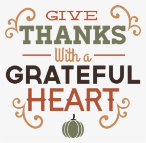 Thanks Clipart Gratitude - Thankful With A Grateful Heart, HD Png Download, Free Download