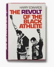 Revolt Of The Black Athlete Harry Edwards, HD Png Download, Free Download