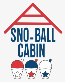 Shaved Ice Treats In Indian Trail - Snowball Cabin Indian Trail, HD Png Download, Free Download