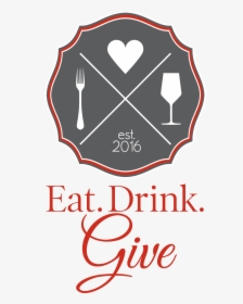 Eat Drink And Be Giving - Emblem, HD Png Download, Free Download