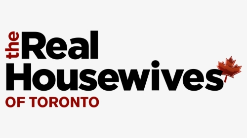 Real Housewives Of Toronto Logo, HD Png Download, Free Download