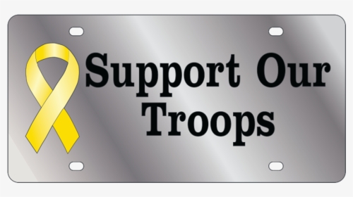Support Our Troops - Signage, HD Png Download, Free Download