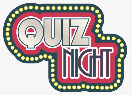 Quiz, Night, Quiz Night, Lights, Text, Sign, Signage - Quiz Night Png, Transparent Png, Free Download