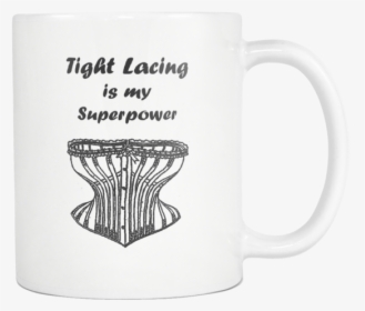 Perfect Gift For Someone You Know Who Tightlaces And - Mug, HD Png Download, Free Download