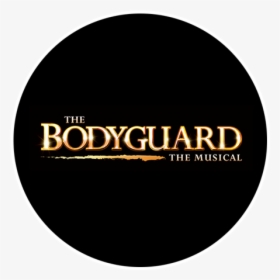 The Bodycuard The Musical - Circle, HD Png Download, Free Download