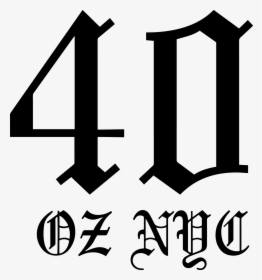 40oz Nyc Logo, HD Png Download, Free Download