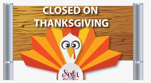Sofa Cafe Closed On Thanksgiving - We Will Be Closed On Thanksgiving Day, HD Png Download, Free Download