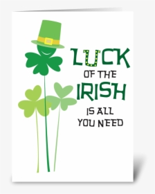 Irish Is All You Need Greeting Card - Illustration, HD Png Download, Free Download