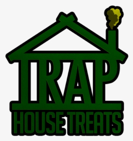 Trap House Treats, HD Png Download, Free Download
