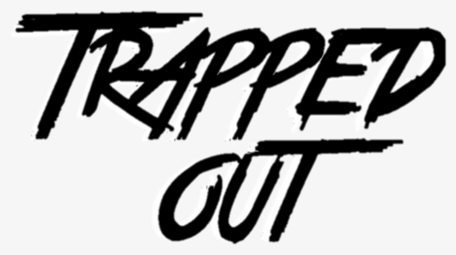 #traphouse #trap #trapped #mixtape #hood #ghetto #trappedout - Calligraphy, HD Png Download, Free Download