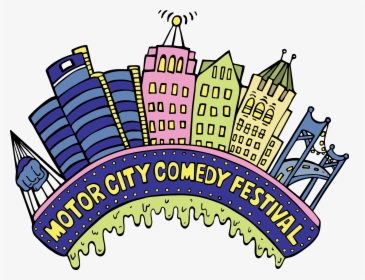 Motor City Comedy Festival, HD Png Download, Free Download