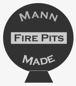 Mann Made Full Ball Fire Pit Logo - Label, HD Png Download, Free Download