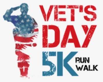 Vets Day 5k & 10k - Poster, HD Png Download, Free Download