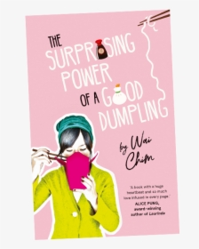 The Surprising Power Of A Good Dumpling, HD Png Download, Free Download