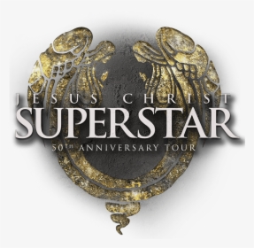 Jesus Christ Superstar 50th Anniversary Tour, HD Png Download, Free Download