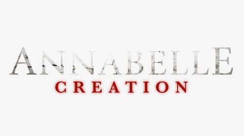 Annabelle Creation 2017 Logo, HD Png Download - kindpng