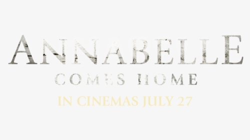 Annabelle Comes Home - Calligraphy, HD Png Download - kindpng