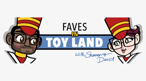 Faves In Toyland - Graphic Design, HD Png Download, Free Download