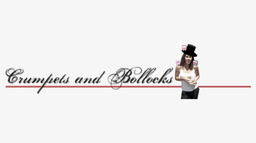 Crumpets And Bollocks - Calligraphy, HD Png Download, Free Download