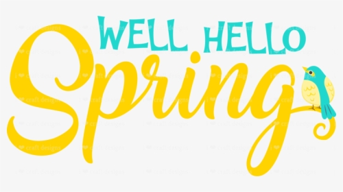 Transparent Hello Spring Png, Png Download, Free Download