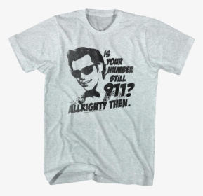 Is Your Number Still 911 Ace Ventura T-shirt - Bon Jovi Slippery When ...