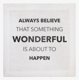 Always Believe Cocktail Napkin - Label, HD Png Download, Free Download