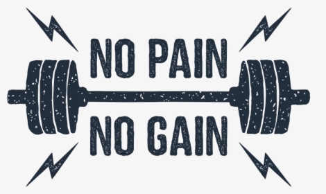 Barbell Image With Emphasis On "no Pain, No Gain " - No Pain No Gain Png, Transparent Png, Free Download