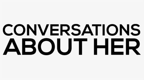 Conversations About Her, HD Png Download, Free Download