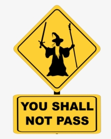 Clipart Lord Of The Rings - You Shall Not Pass Traffic Sign, HD Png Download, Free Download