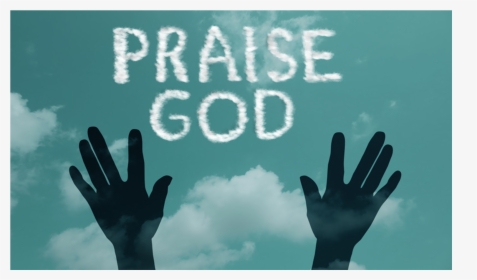 Bible Psalms Praise God - Praise God, HD Png Download, Free Download