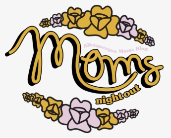 Abq Moms Blog- Moms Night Out, HD Png Download, Free Download