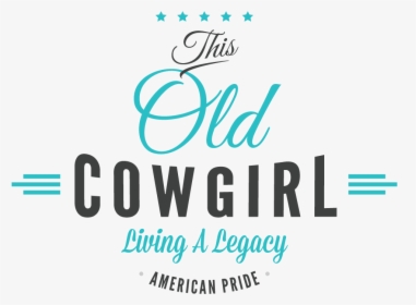 This Old Cowgirl - Calligraphy, HD Png Download, Free Download