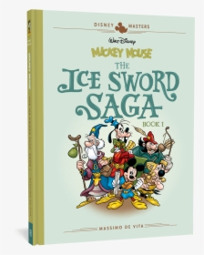 The Ice Sword Saga Book - Mickey Mouse The Ice Sword Saga, HD Png Download, Free Download