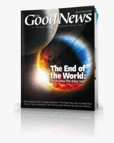 The Good News January-february - End Of The World News, HD Png Download, Free Download