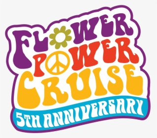 Flower Power Cruise - Flower Power, HD Png Download, Free Download